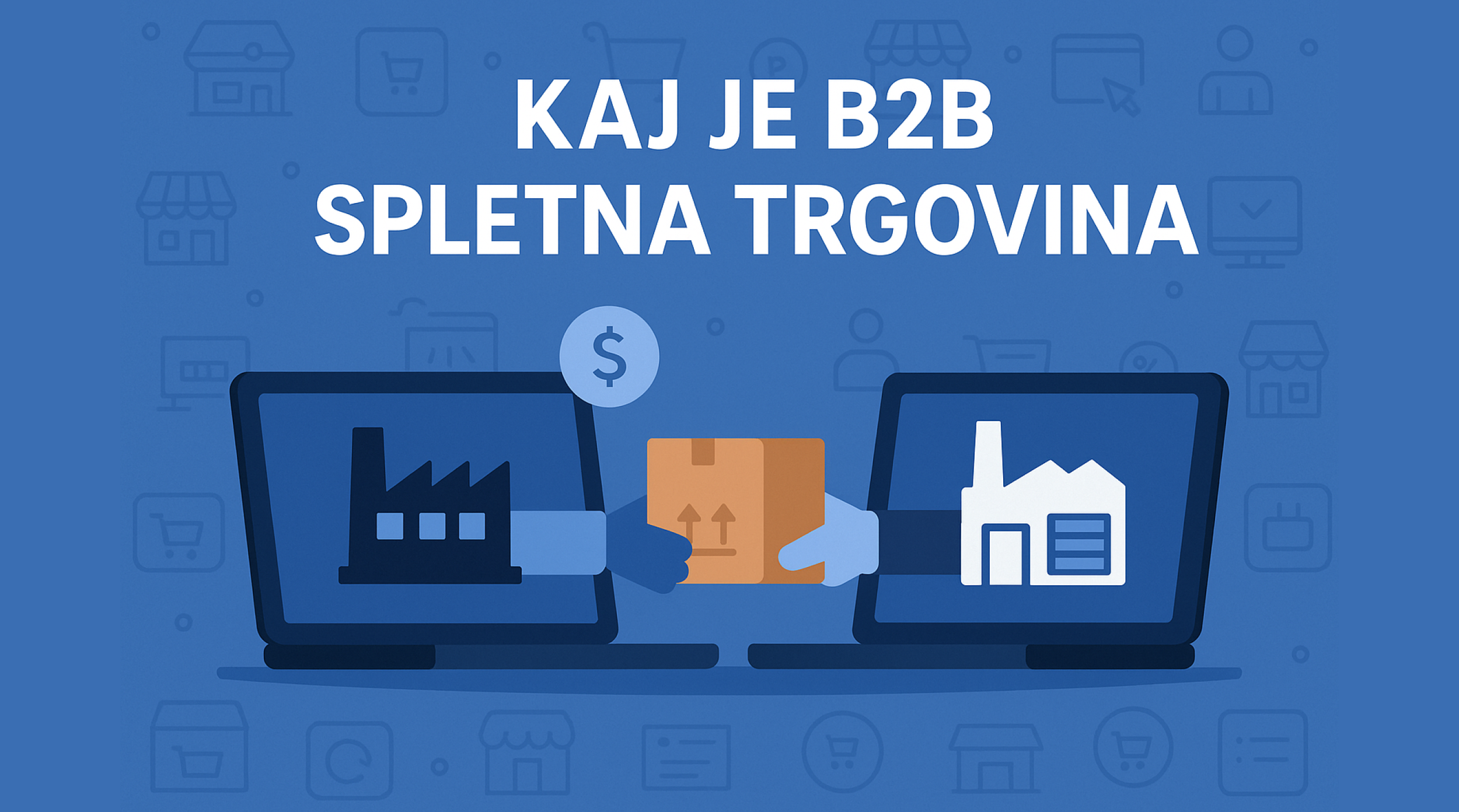 Kaj je b2b spletna trgovina